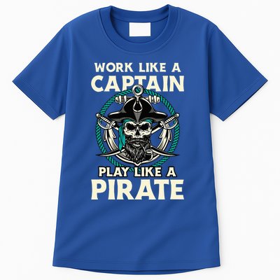 Work Like A Captain Play Like A Pirate Skull Crossbones Tall T-Shirt