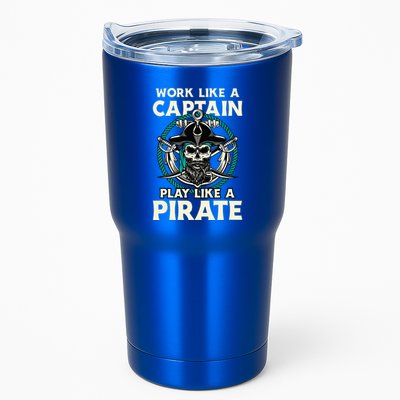 Work Like A Captain Play Like A Pirate Skull Crossbones Tumbler