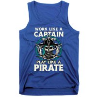 Work Like A Captain Play Like A Pirate Skull Crossbones Tank Top