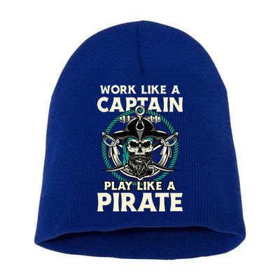 Work Like A Captain Play Like A Pirate Skull Crossbones Short Acrylic Beanie