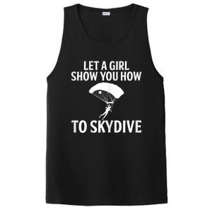 Womens Let A Girl Show You How To Skydive, Skydiver Skydiving PosiCharge Competitor Tank