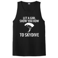 Womens Let A Girl Show You How To Skydive, Skydiver Skydiving PosiCharge Competitor Tank