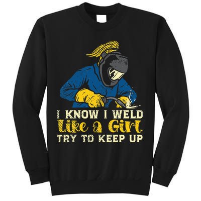 Weld Like A Welder Ironworker Ironsmith Welding Sweatshirt