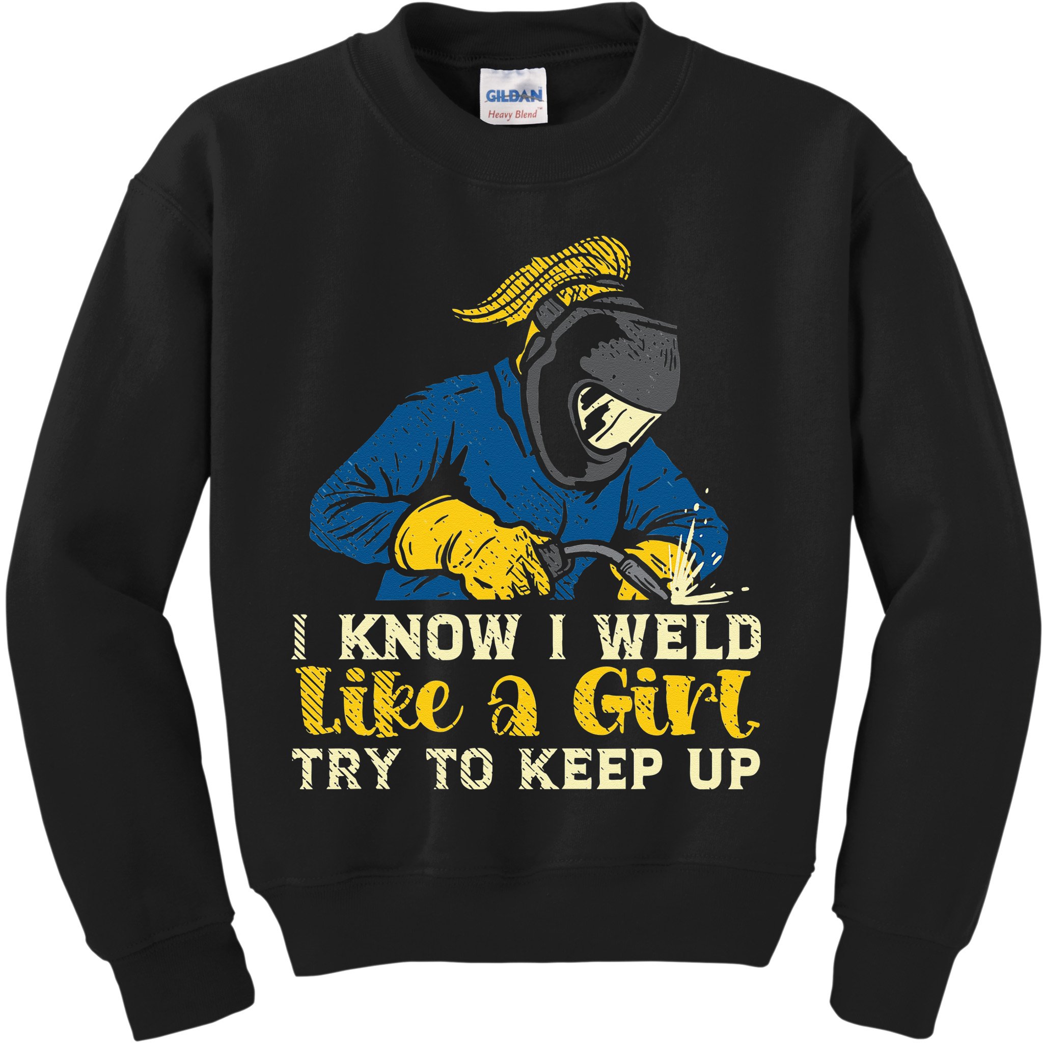 Weld Like A Welder Ironworker Ironsmith Welding Kids Sweatshirt