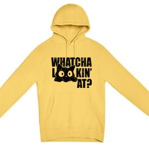 Watcha Lookin At Funny Cat Premium Pullover Hoodie