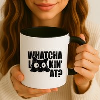 Watcha Lookin At Funny Cat Mug
