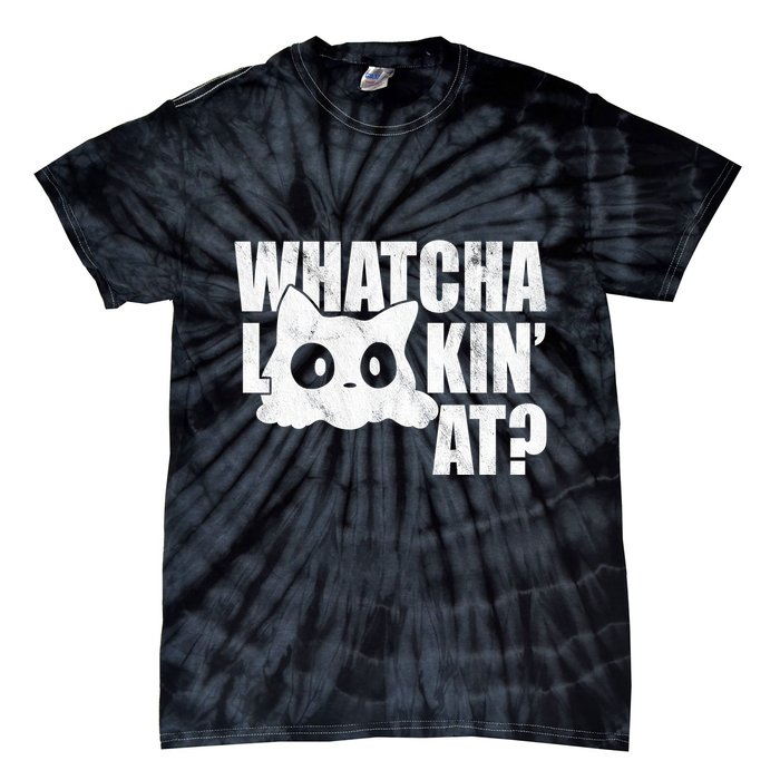 Watcha Lookin At Funny Cat Tie-Dye T-Shirt