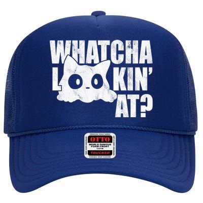 Watcha Lookin At Funny Cat High Crown Mesh Back Trucker Hat