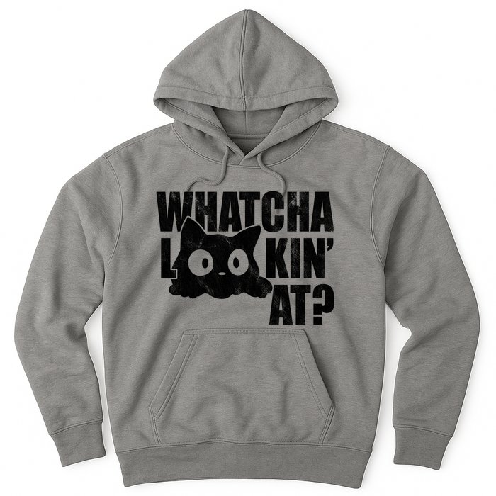 Watcha Lookin At Funny Cat Hoodie