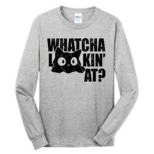 Watcha Lookin At Funny Cat Tall Long Sleeve T-Shirt