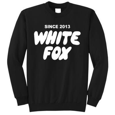 With Love Always White Fox Since 2013 Gift Sweatshirt