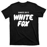 With Love Always White Fox Since 2013 Gift T-Shirt