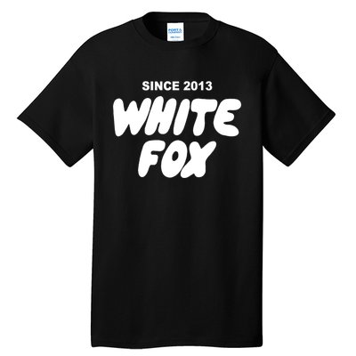 With Love Always White Fox Since 2013 Gift Tall T-Shirt