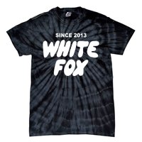 With Love Always White Fox Since 2013 Gift Tie-Dye T-Shirt