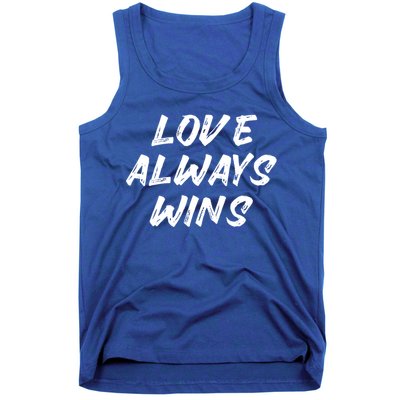 Wo Love Always Wins Gift Meaningful Gift Tank Top