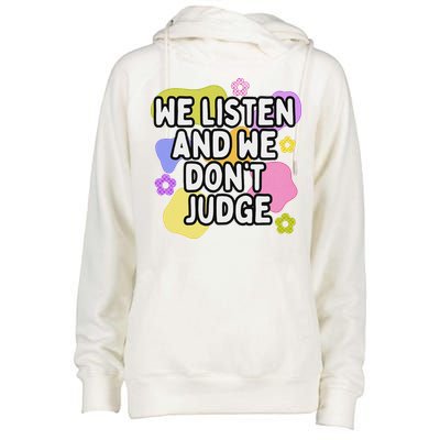 We Listen And We DonT Judge Trending Relationship Saying Womens Funnel Neck Pullover Hood