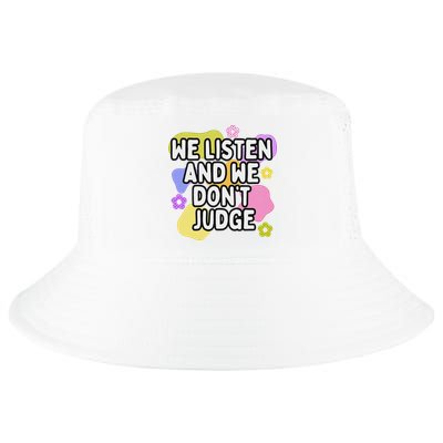 We Listen And We DonT Judge Trending Relationship Saying Cool Comfort Performance Bucket Hat