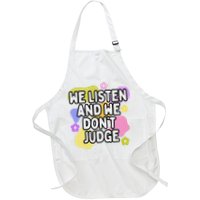 We Listen And We DonT Judge Trending Relationship Saying Apron