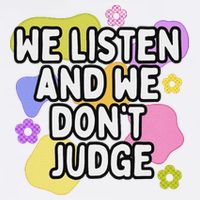 We Listen And We DonT Judge Trending Relationship Saying Mug