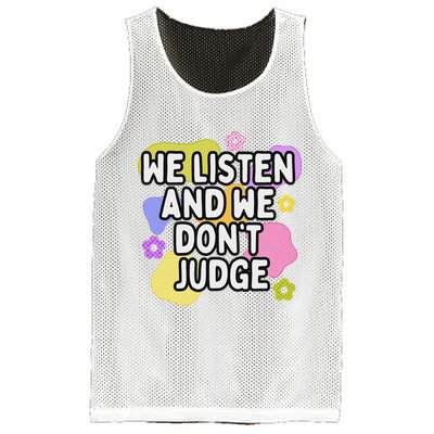 We Listen And We DonT Judge Trending Relationship Saying Mesh Reversible Basketball Jersey Tank