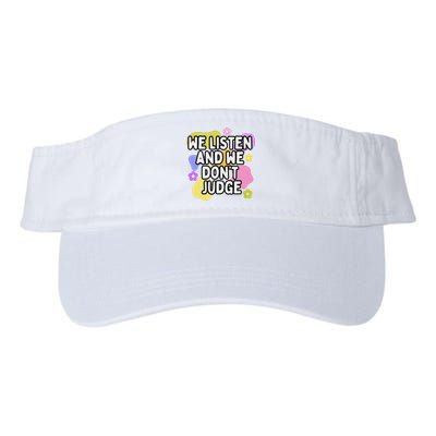 We Listen And We DonT Judge Trending Relationship Saying Visor