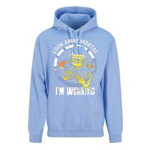 Welder Look Away Mortal I'm Working Funny Welding Unisex Surf Hoodie