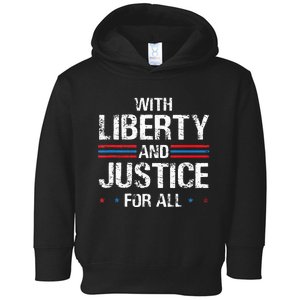 With Liberty And Justice For All Indivisible Equality Toddler Hoodie