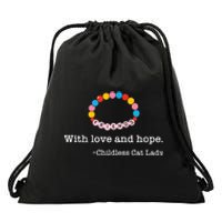 With Love And Hope Childless Cat Lady Drawstring Bag