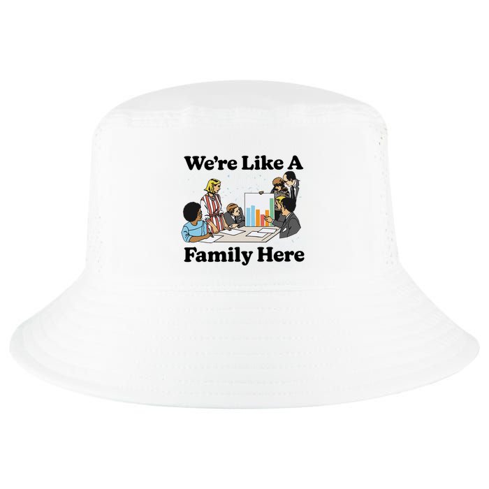WeRe Like A Family Here Cool Comfort Performance Bucket Hat