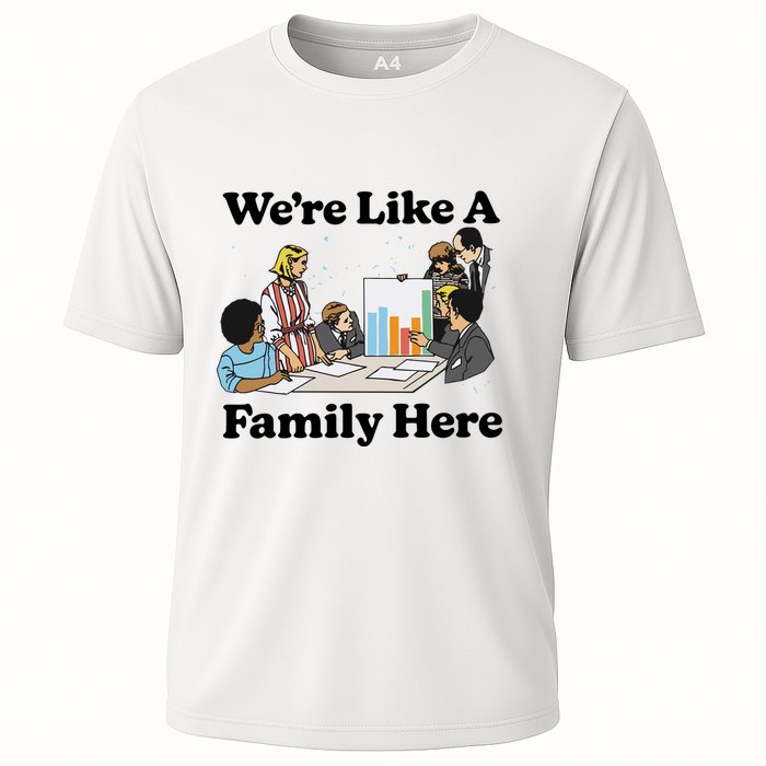 WeRe Like A Family Here Cooling Performance Crew T-Shirt