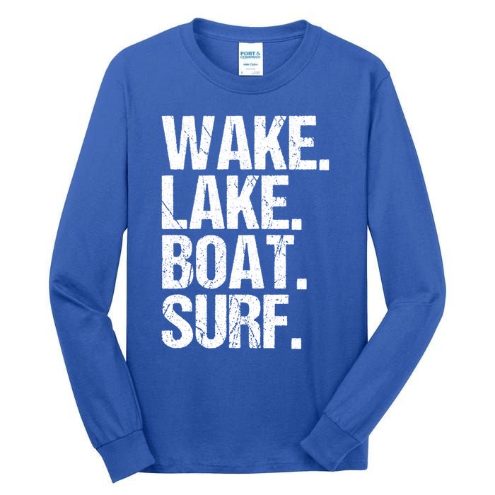 Wake Lake Boat Surf Wakesurfer Wakeboard Wakeboarding Rope Gift Tall Long Sleeve T-Shirt