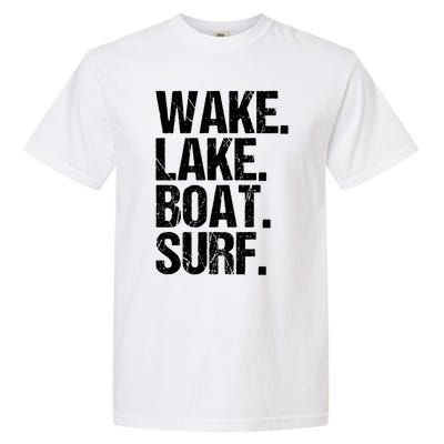 Wake Lake Boat Surf Wakesurfer Wakeboard Wakeboarding Rope Gift Garment-Dyed Heavyweight T-Shirt