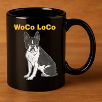 Woco Loco Boston Terrier Dog 11oz C Handle Ceramic Mug