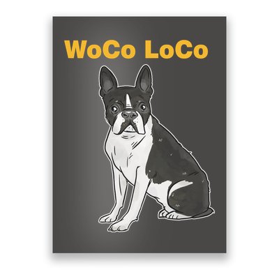 Woco Loco Boston Terrier Dog Poster
