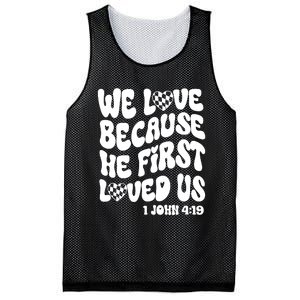 We Love Because He First Loved Us Mesh Reversible Basketball Jersey Tank