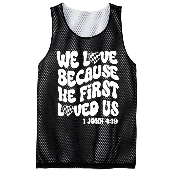 We Love Because He First Loved Us Mesh Reversible Basketball Jersey Tank