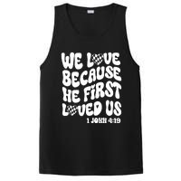 We Love Because He First Loved Us PosiCharge Competitor Tank