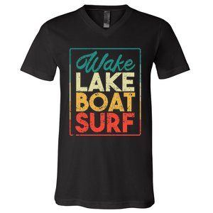 Wake Lake Boat Surf Funny Wakesurf Board Surfing Surfer V-Neck T-Shirt