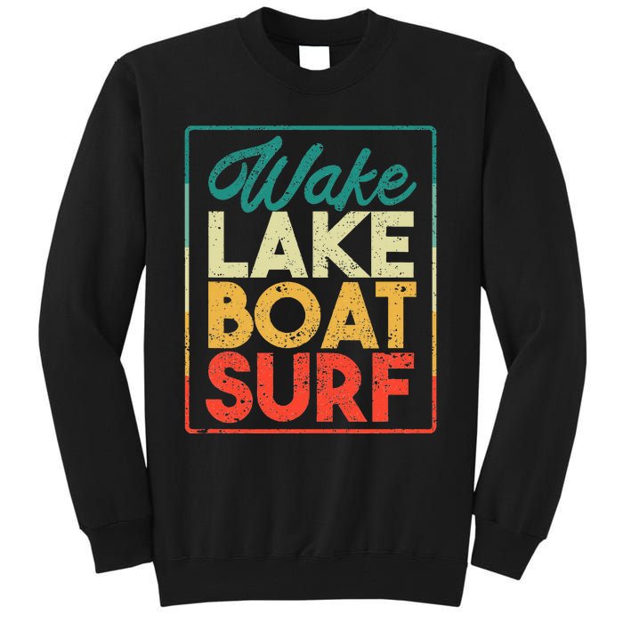 Wake Lake Boat Surf Funny Wakesurf Board Surfing Surfer Tall Sweatshirt