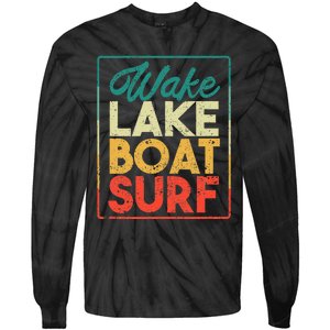 Wake Lake Boat Surf Funny Wakesurf Board Surfing Surfer Tie-Dye Long Sleeve Shirt