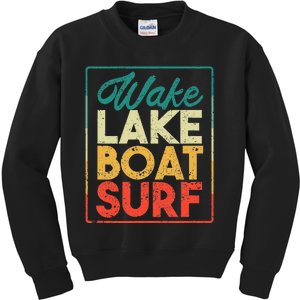 Wake Lake Boat Surf Funny Wakesurf Board Surfing Surfer Kids Sweatshirt