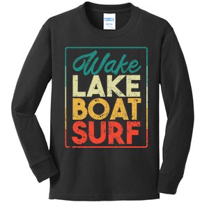 Wake Lake Boat Surf Funny Wakesurf Board Surfing Surfer Kids Long Sleeve Shirt