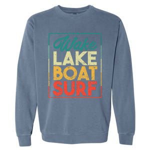 Wake Lake Boat Surf Funny Wakesurf Board Surfing Surfer Garment-Dyed Sweatshirt