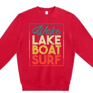 Wake Lake Boat Surf Funny Wakesurf Board Surfing Surfer Premium Crewneck Sweatshirt