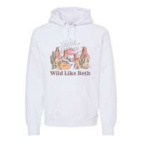 Wild Like Beth Western Retro Vintage Cowboy Cowgirl Premium Hoodie