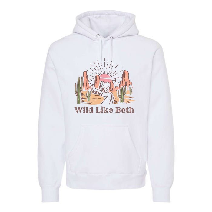 Wild Like Beth Western Retro Vintage Cowboy Cowgirl Premium Hoodie