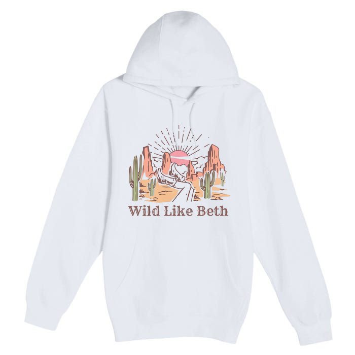 Wild Like Beth Western Retro Vintage Cowboy Cowgirl Premium Pullover Hoodie