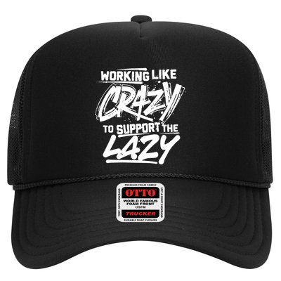 Working Like Crazy To Support The Lazy Trucker Hat