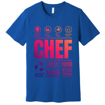 Warning Label Caution Chef At Work Sign Gift Premium T-Shirt