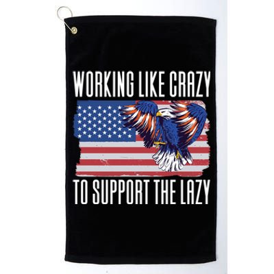 Working Like Crazy To Support The Lazy Gift Platinum Collection Golf Towel